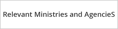 Relevant Ministries and AgencieS